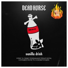 Тютюн Dead Horse Hell Vanilla drink (Ванільна кола, Диня) 200 г