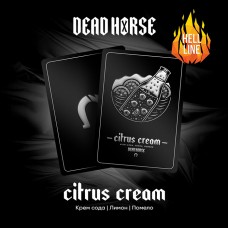 Табак Dead Horse Hell Citrus Cream (Крем-сода, Лимон, Помело) 200 г